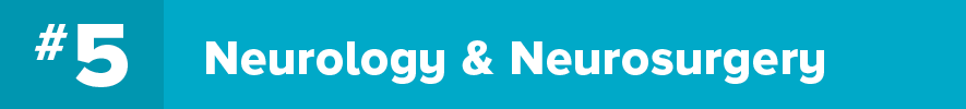 #5 Neurology and Neurosurgery U.S. News and World Report ranking.